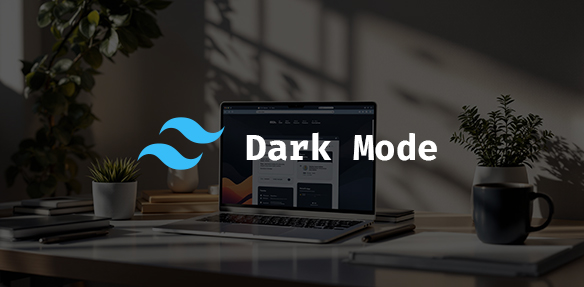 The Art of Dark Mode Implementation with Tailwind CSS