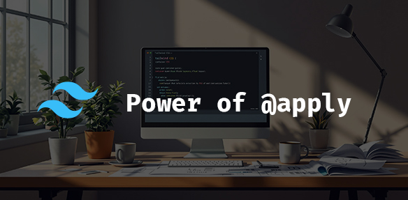 The Power of @apply: When and How to Extract Custom Classes